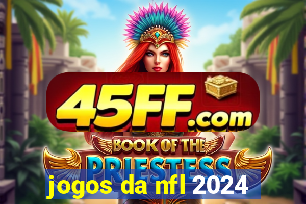 jogos da nfl 2024